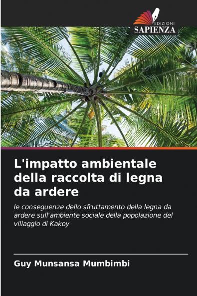 L'impatto ambientale della raccolta di legna da ardere