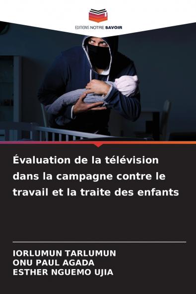 Évaluation de la télévision dans la campagne contre le travail et la traite des enfants