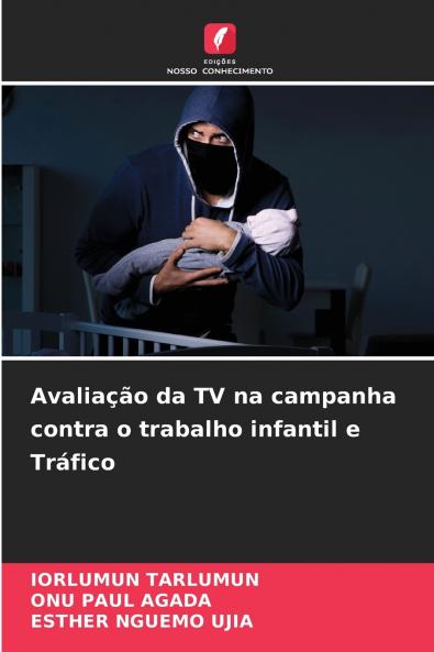Avaliação da TV na campanha contra o trabalho infantil e Tráfico