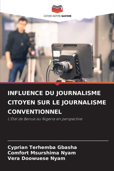 INFLUENCE DU JOURNALISME CITOYEN SUR LE JOURNALISME CONVENTIONNEL