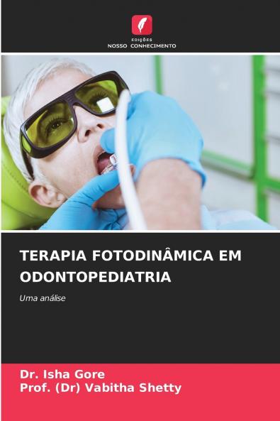 TERAPIA FOTODINÂMICA EM ODONTOPEDIATRIA