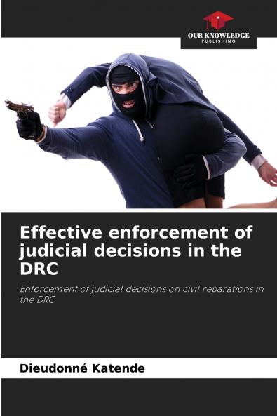 Effective enforcement of judicial decisions in the DRC
