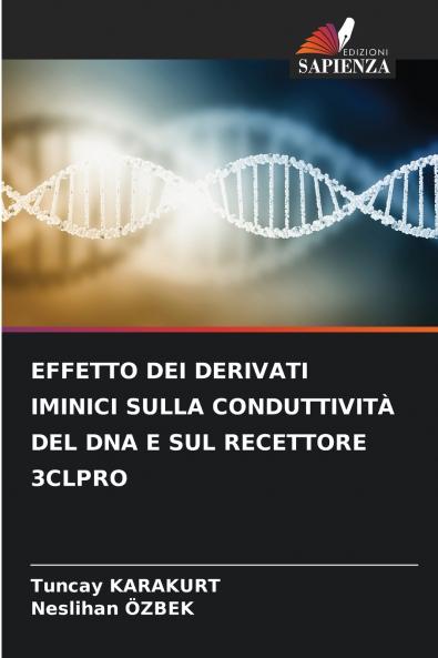 EFFETTO DEI DERIVATI IMINICI SULLA CONDUTTIVITÀ DEL DNA E SUL RECETTORE 3CLPRO