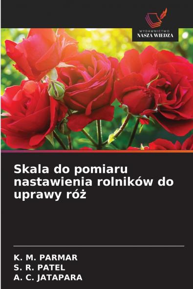 Skala do pomiaru nastawienia rolników do uprawy ró?