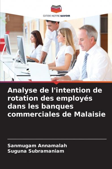 Analyse de l'intention de rotation des employés dans les banques commerciales de Malaisie