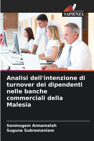 Analisi dell'intenzione di turnover dei dipendenti nelle banche commerciali della Malesia