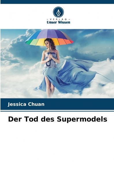 Der Tod des Supermodels