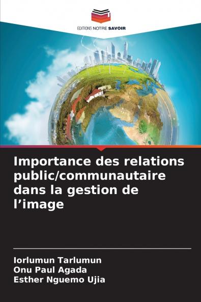 Importance des relations public/communautaire dans la gestion de l'image