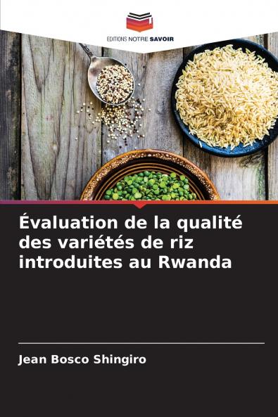 Évaluation de la qualité des variétés de riz introduites au Rwanda