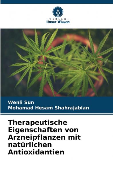Therapeutische Eigenschaften von Arzneipflanzen mit natürlichen Antioxidantien