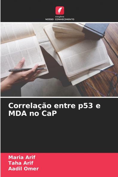 Correlação entre p53 e MDA no CaP
