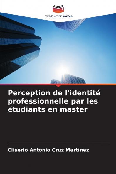 Perception de l'identité professionnelle par les étudiants en master