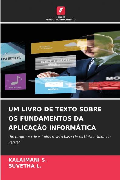 UM LIVRO DE TEXTO SOBRE OS FUNDAMENTOS DA APLICAÇÃO INFORMÁTICA