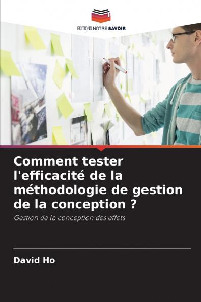 Comment tester l'efficacité de la méthodologie de gestion de la conception ?