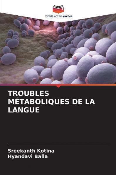 TROUBLES MÉTABOLIQUES DE LA LANGUE