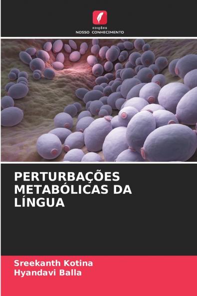 PERTURBAÇÕES METABÓLICAS DA LÍNGUA