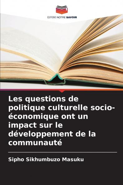 Les questions de politique culturelle socio-économique ont un impact sur le développement de la communauté