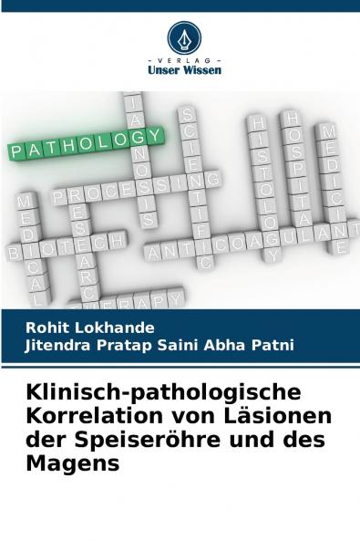 Klinisch-pathologische Korrelation von Läsionen der Speiseröhre und des Magens