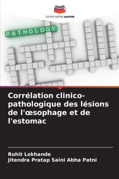 Corrélation clinico-pathologique des lésions de l'œsophage et de l'estomac