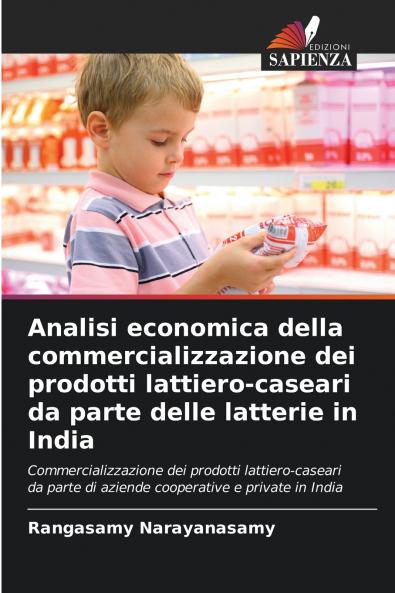 Analisi economica della commercializzazione dei prodotti lattiero-caseari da parte delle latterie in India