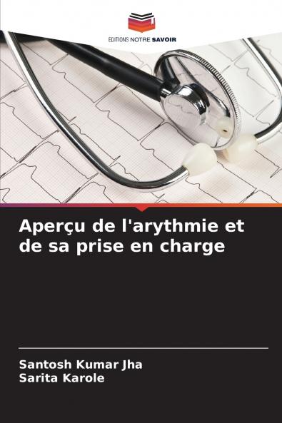 Aperçu de l'arythmie et de sa prise en charge