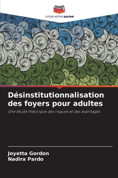 Désinstitutionnalisation des foyers pour adultes