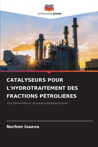 CATALYSEURS POUR L'HYDROTRAITEMENT DES FRACTIONS PÉTROLIÈRES