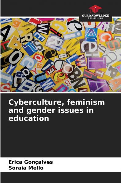 Cyberculture feminism and gender issues in education