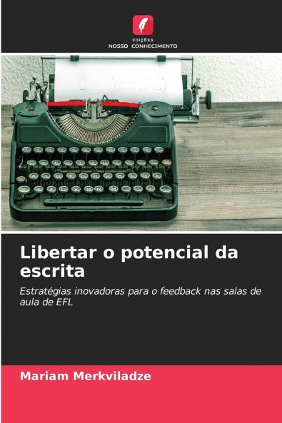 Libertar o potencial da escrita