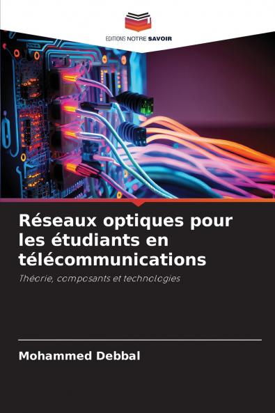 Réseaux optiques pour les étudiants en télécommunications