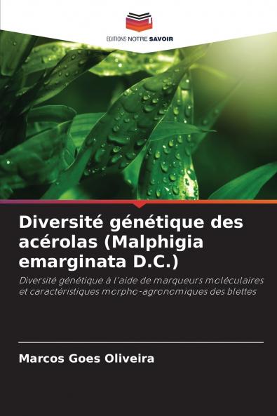Diversité génétique des acérolas (Malphigia emarginata D.C.)