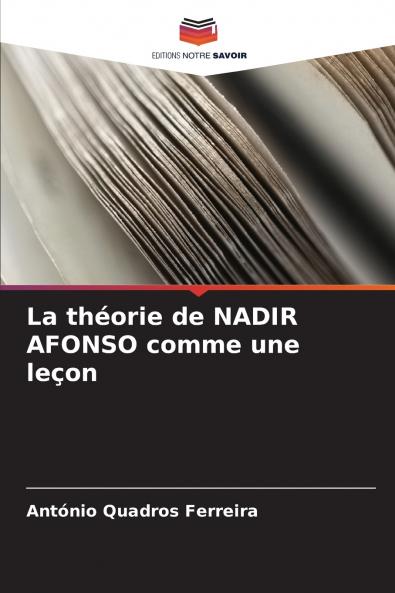 La théorie de NADIR AFONSO comme une leçon