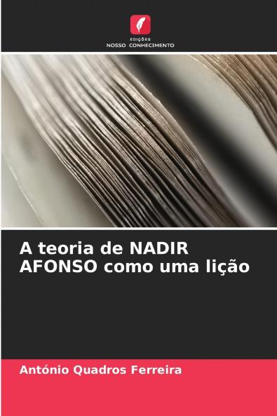 A teoria de NADIR AFONSO como uma lição