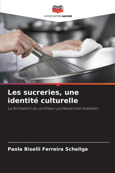 Les sucreries une identité culturelle
