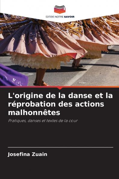 L'origine de la danse et la réprobation des actions malhonnêtes