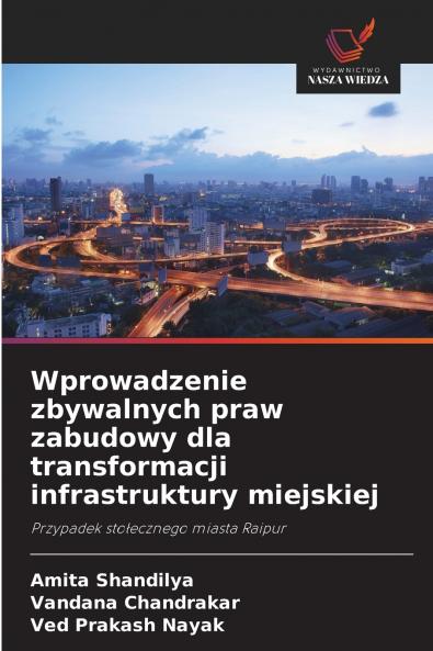 Wprowadzenie zbywalnych praw zabudowy dla transformacji infrastruktury miejskiej
