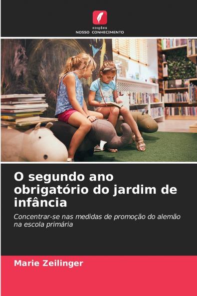 O segundo ano obrigatório do jardim de infância