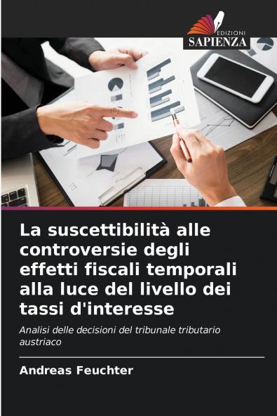 La suscettibilità alle controversie degli effetti fiscali temporali alla luce del livello dei tassi d'interesse