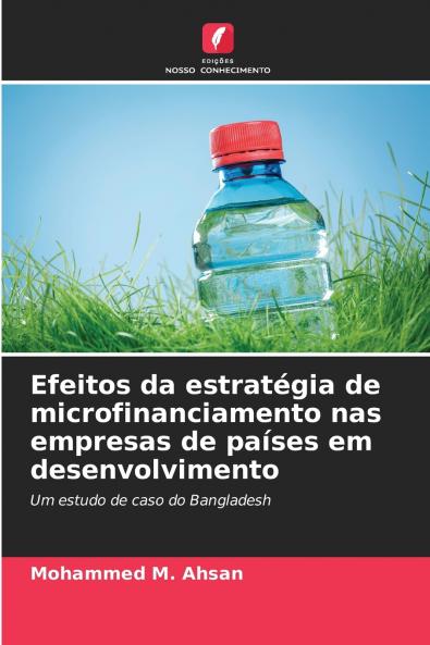 Efeitos da estratégia de microfinanciamento nas empresas de países em desenvolvimento