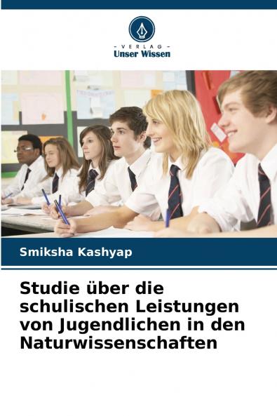 Studie über die schulischen Leistungen von Jugendlichen in den Naturwissenschaften