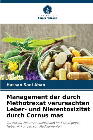 Management der durch Methotrexat verursachten Leber- und Nierentoxizität durch Cornus mas