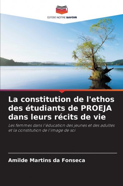 La constitution de l'ethos des étudiants de PROEJA dans leurs récits de vie