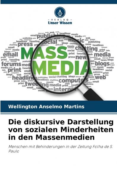 Die diskursive Darstellung von sozialen Minderheiten in den Massenmedien