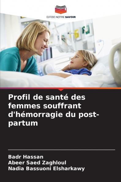 Profil de santé des femmes souffrant d'hémorragie du post-partum
