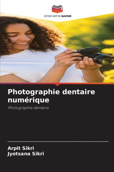 Photographie dentaire numérique