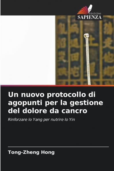 Un nuovo protocollo di agopunti per la gestione del dolore da cancro
