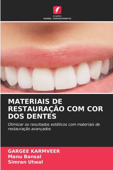 MATERIAIS DE RESTAURAÇÃO COM COR DOS DENTES