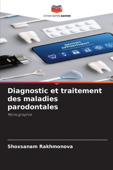 Diagnostic et traitement des maladies parodontales