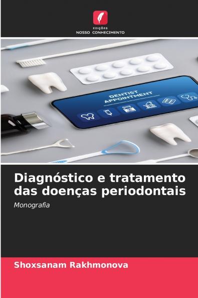 Diagnóstico e tratamento das doenças periodontais