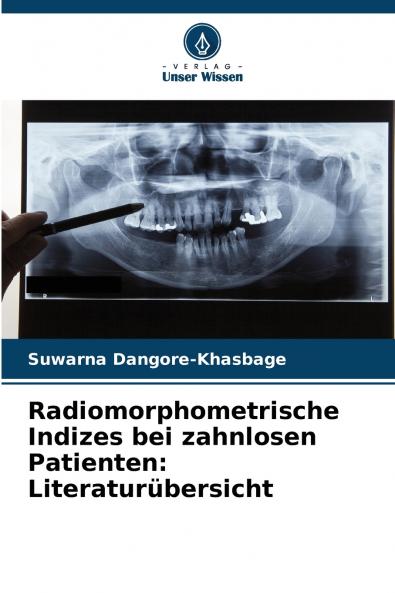 Radiomorphometrische Indizes bei zahnlosen Patienten
